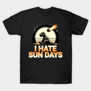 Funny Dinosaur Disaster - I Hate Sun Days T-Shirt